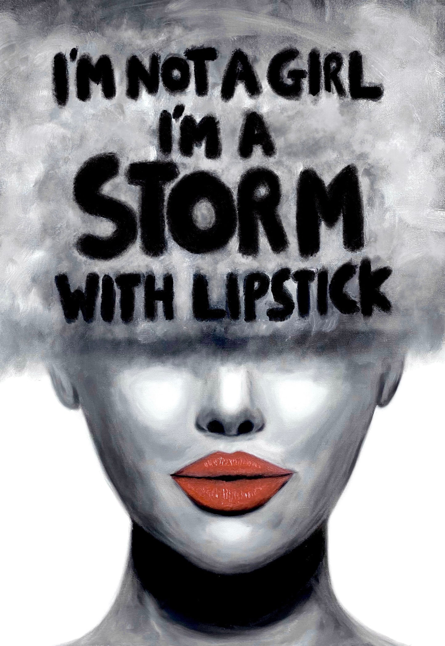 I’m not a Girl I’m a storm with lipstick print